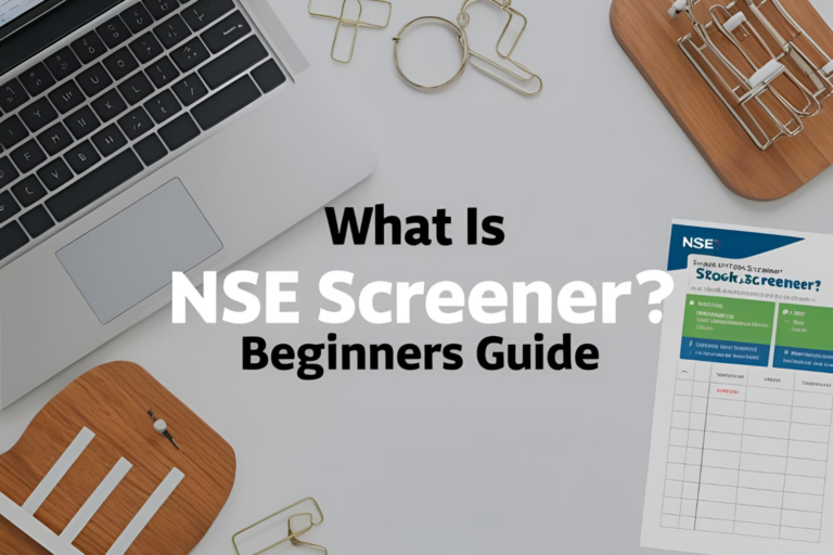 What Is NSE Screener? Beginner's Guide